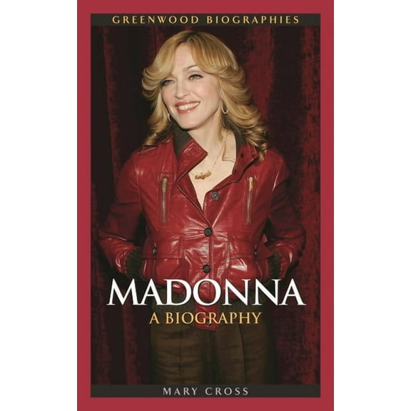 Greenwood Biographies Madonna: A Biography, (Hardcover)