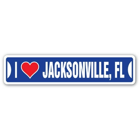 I LOVE JACKSONVILLE, FLORIDA Street Sign fl city state us wall road décor
