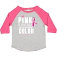 thumbnail image 3 of Inktastic Breast Cancer Pink is More Than Just a Pretty Color Boys or Girls Toddler T-Shirt, 3 of 5