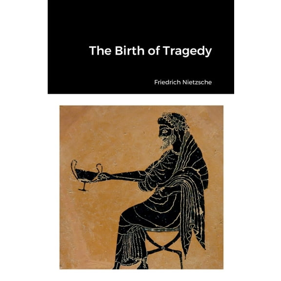 The Birth of Tragedy, (Paperback)