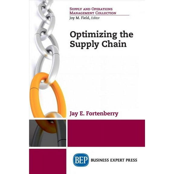 Optimizing the Supply Chain (Paperback)