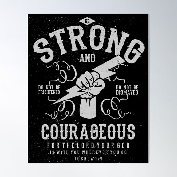 Joshua 1:9, Be Strong And Courageous, Distressed, Christian, Bible Verse Poster Wall Art, Modern Wall Decor For Living Room Bedroom, 24x36 UNFRAMED