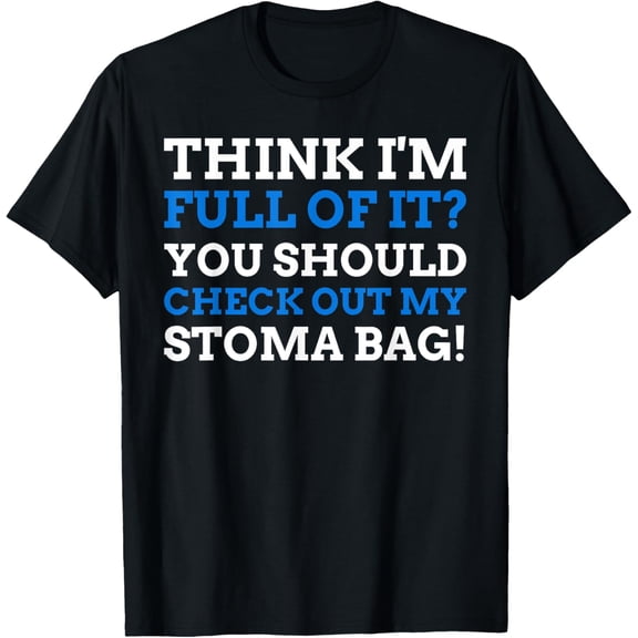 Stoma Surgery Gifts & Colon Cancer Recovery Funny Colostomy T-Shirt