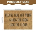 thumbnail image 3 of Clearance Sale! Pedty Polyester Carpet,1X Doormat,Please Take Off Your Shoes Children Will Lick The Floor. Fun Welcome Doormat Housewarming Gift, 3 of 9