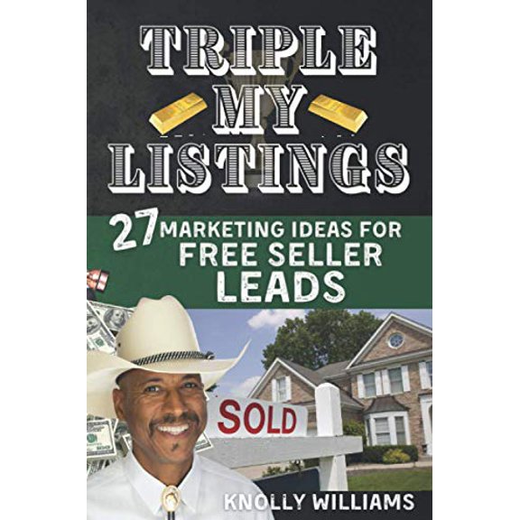 Pre-Owned Triple My Listings: 27 Marketing Ideas for FREE SELLER LEADS, 9798561066221, , Paperback,