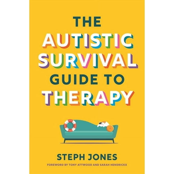 The Autistic Survival Guide to Therapy, (Paperback)
