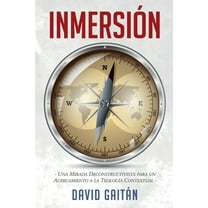 Inmersión: Una Mirada Deconstructivista para un Acercamiento a la TeologÃa Contextual, (Paperback)