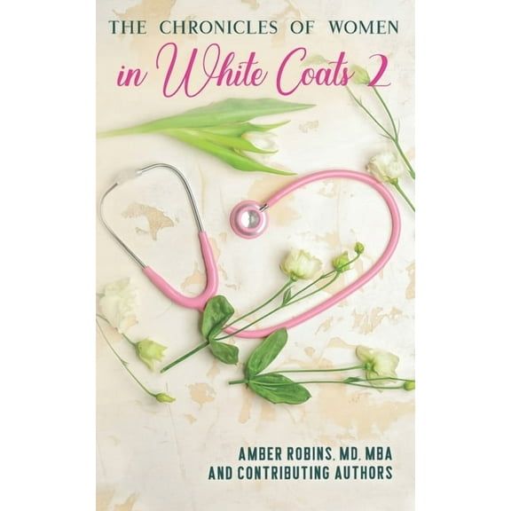 The Chronicles of Women in White Coats 2