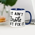 thumbnail image 4 of CafePress - If It Ain't Broke Don't Fix It Mug - 11 oz Ceramic Mug - Novelty Coffee Tea Cup, 4 of 6