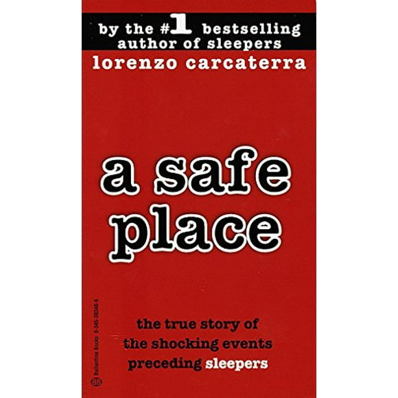 A Safe Place : The True Story of a Father,a Son,a Murder