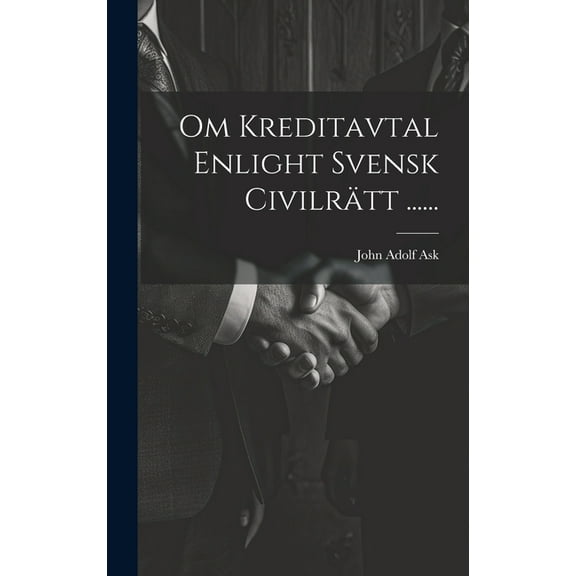 Om Kreditavtal Enlight Svensk Civilrätt ...... (Hardcover)