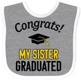 thumbnail image 3 of Inktastic Congrats My Sister Graduated with Cap Boys or Girls Baby Bib, 3 of 4