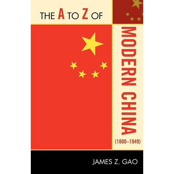 A to Z Guides to Z of Modern China (1800-1949), Book 213, (Paperback)