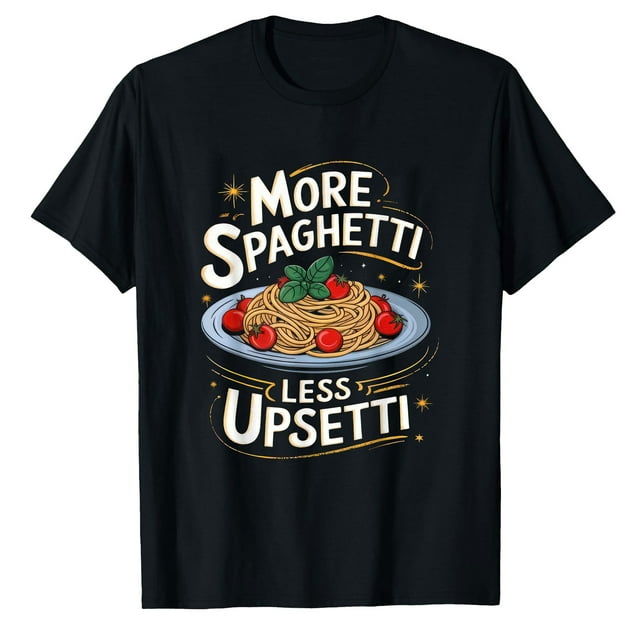 AALJY Plus de Spaghetti Moins de Dégâts, Drôle, Blagues, T-Shirt Sarcastique