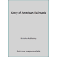 thumbnail image 1 of Pre-Owned Story of American Railroads (Hardcover) 0517001004 9780517001004, 1 of 1