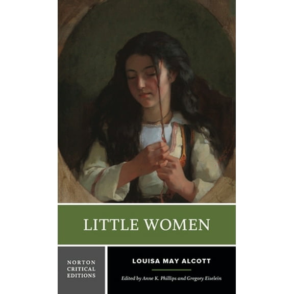 Pre-Owned Little Women: A Norton Critical Edition (Paperback) 0393976149 9780393976144