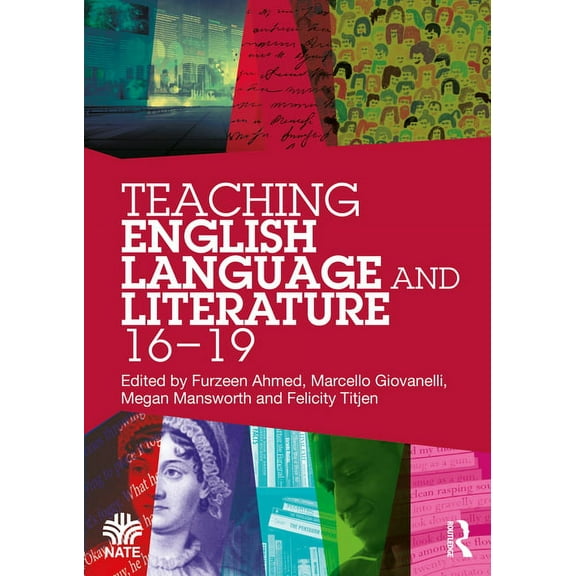 National Association for the Teaching of Teaching English Language and Literature 16-19, (Paperback)