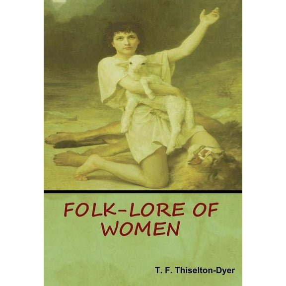 Folk-Lore of Women, (Hardcover)