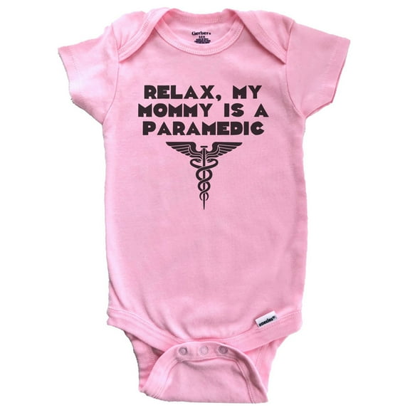 Relax My Mommy Is A Paramedic Funny Baby Bodysuit (Pink)