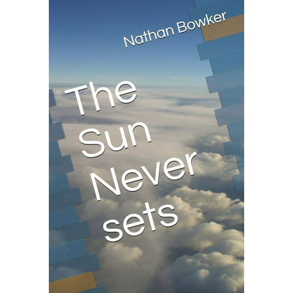 The Sun Never Sets (Paperback)