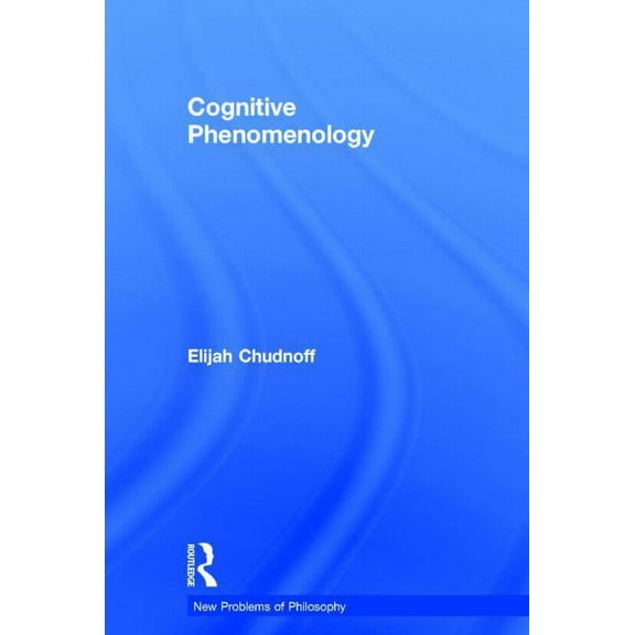 New Problems of Philosophy Cognitive Phenomenology, (Hardcover)