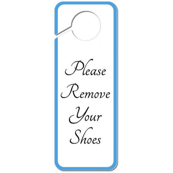 Please Remove Your Shoes Elegant Plastic Door Knob Hanger Sign