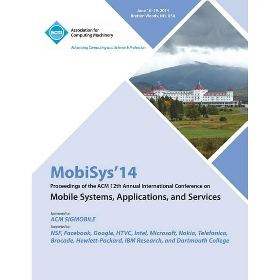 Mobisys 14 12th Annual International Conference on Mobile Systems, Applications and Services (Paperback)