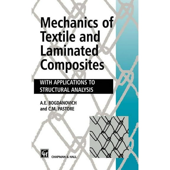 Mechanics of Textile and Laminated Composites: With Applications to Structural Analysis, (Hardcover)