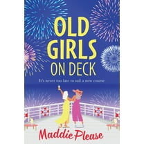 Old Girls on Deck, (Paperback)