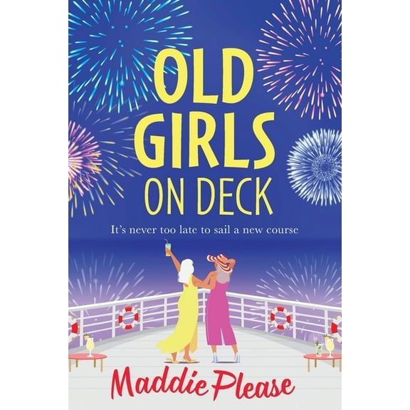 Old Girls on Deck, (Paperback)