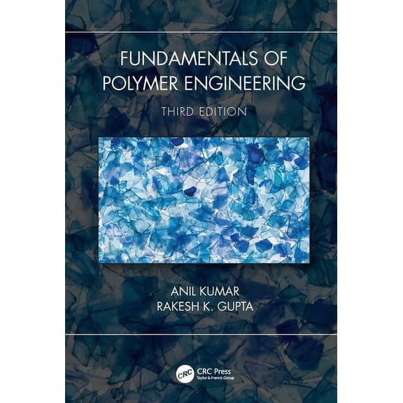 Fundamentals of Polymer Engineering, Third Edition, (Hardcover)