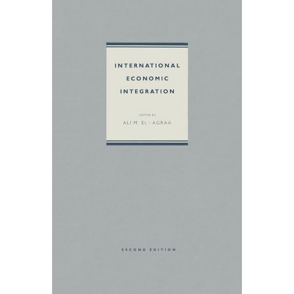 International Economic Integration, (Paperback)