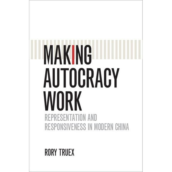 Cambridge Studies in Comparative Politic Making Autocracy Work, (Paperback)