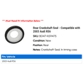thumbnail image 2 of Rear Crankshaft Seal - Compatible with 2003 Audi RS6, 2 of 2