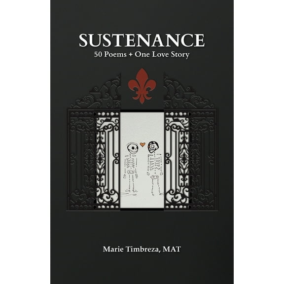 Sustenance: 50 Poems   One Love Story, (Paperback)