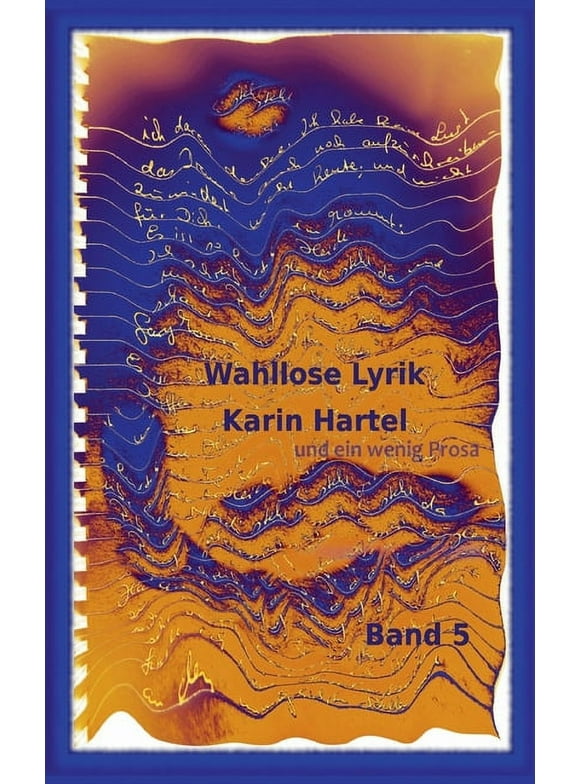 Wahllose Lyrik Band 5: Band 5 (Paperback)