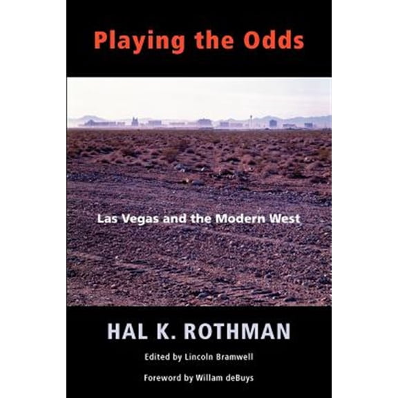 Pre-Owned Playing the Odds: Las Vegas and the Modern West, (Paperback)