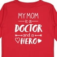 thumbnail image 4 of Inktastic My Mom is a Doctor and a Hero Boys or Girls Long Sleeve Toddler T-Shirt, 4 of 5