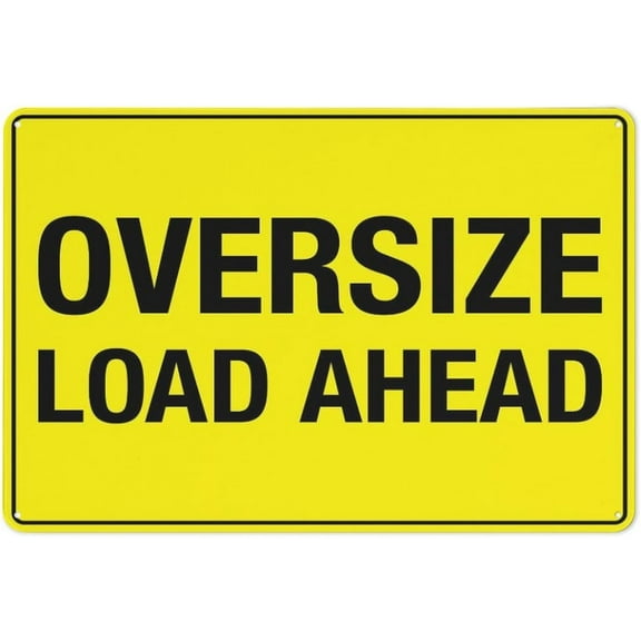 Oversize Load Ahead Sign, 12 X 8 Inches Rust Free Aluminum Metal Sign, Weather Resistant Durable In Easy To Mount