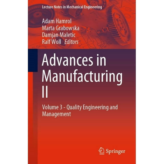 Lecture Notes in Mechanical Engineering Advances in Manufacturing II: Volume 3 - Quality Engineering and Management, (Paperback)