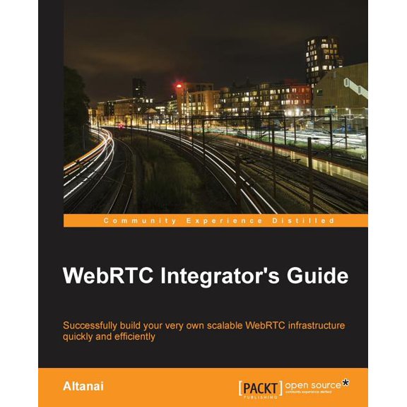 WebRTC Integrator's Guide (Paperback)