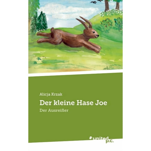 Der kleine Hase Joe : Der Ausreißer (Paperback)