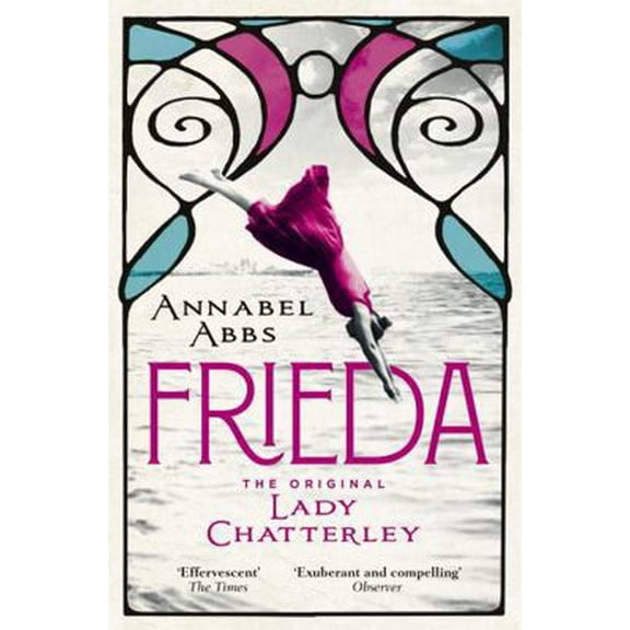 Pre-Owned Frieda: the original Lady Chatterley (Paperback) by Annabel Abbs
