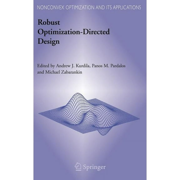 Nonconvex Optimization and Its Applicati Robust Optimization-Directed Design, Book 81, (Hardcover)