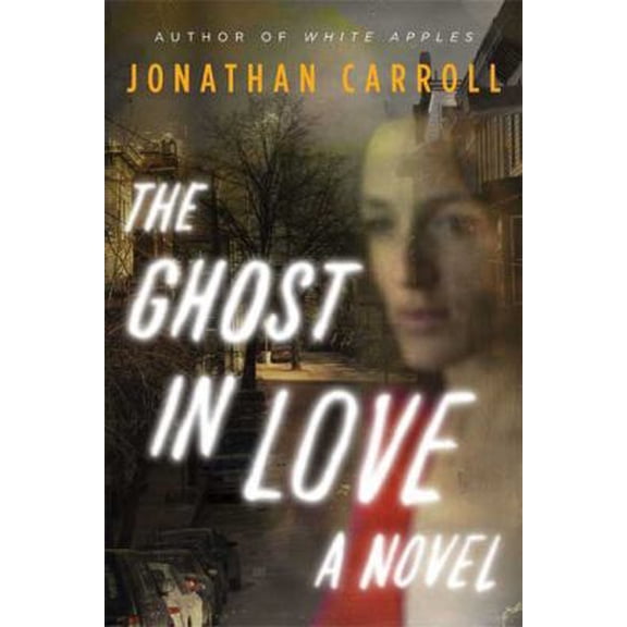 Pre-Owned The Ghost in Love (Paperback) 0765323052 9780765323057