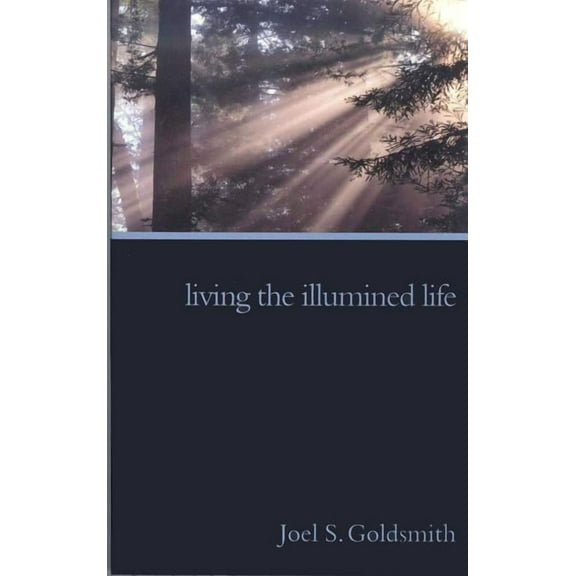 Living the Illumined Life, (Paperback)