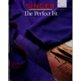 thumbnail image 1 of Pre-Owned The Perfect Fit (Singer Sewing Reference Library) (Hardcover) 0865732140 9780865732148, 1 of 1