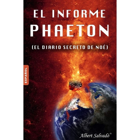 El informe Phaeton: (El diario secreto de Noé)