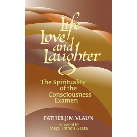 Pre-Owned Life, Love and Laughter: The Spirituality of the Consciousness Examined (Paperback) 1878718436 9781878718433