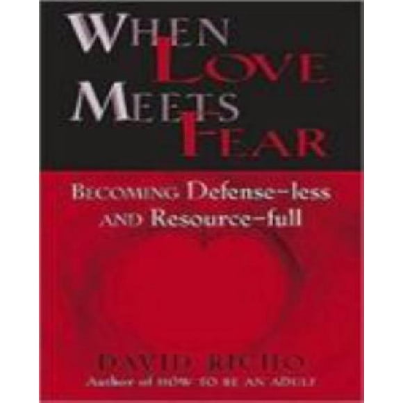When Love Meets Fear By Richo, David